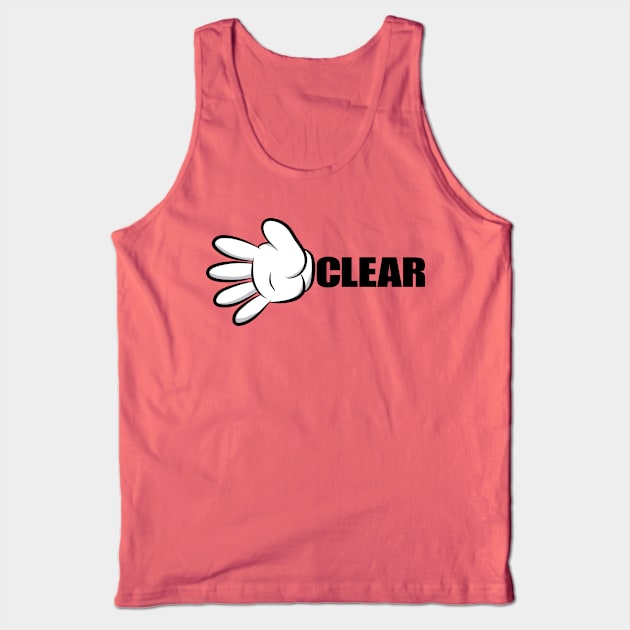 Driver We Are Clear! BEEP BEEP! Tank Top by Heyday Threads